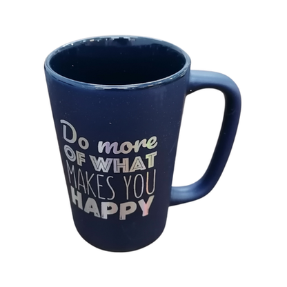 Blue Ceramic Mug More Of What Makes You Happy
